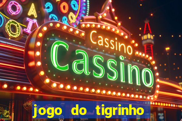 jogo do tigrinho apk dinheiro infinito